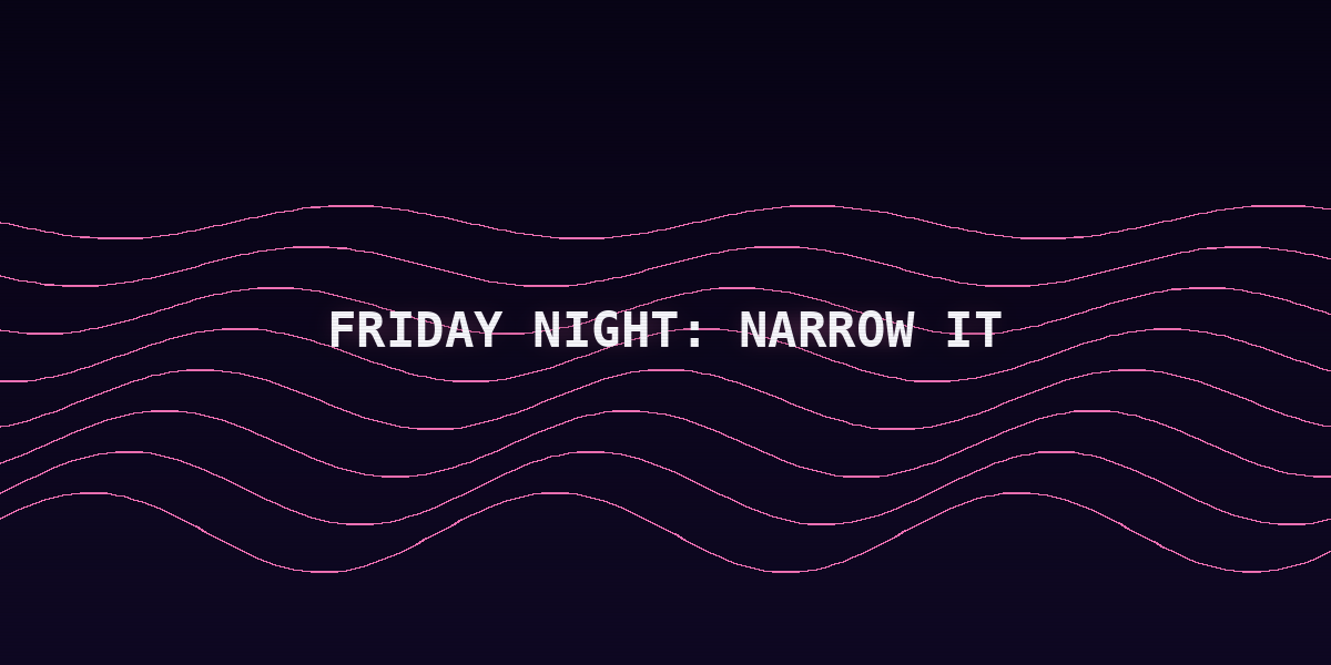 Friday night narrow-it-down cover image